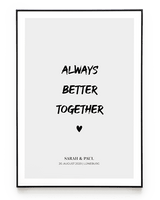 ALWAYS BETTER TOGETHER POSTER - HEI Print