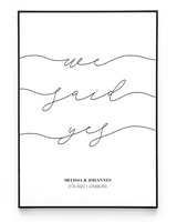 WE SAID YES POSTER - HEI Print